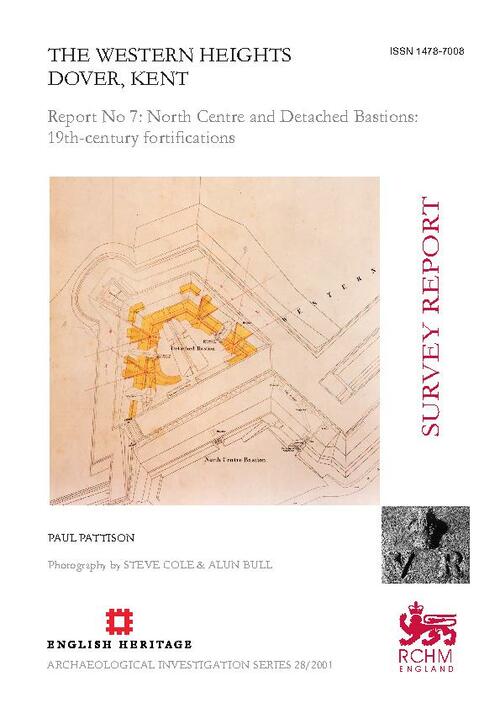 The Western Heights Dover Kent Report 7: North Centre and Detached Bastions 19th-century fortifications Survey Report